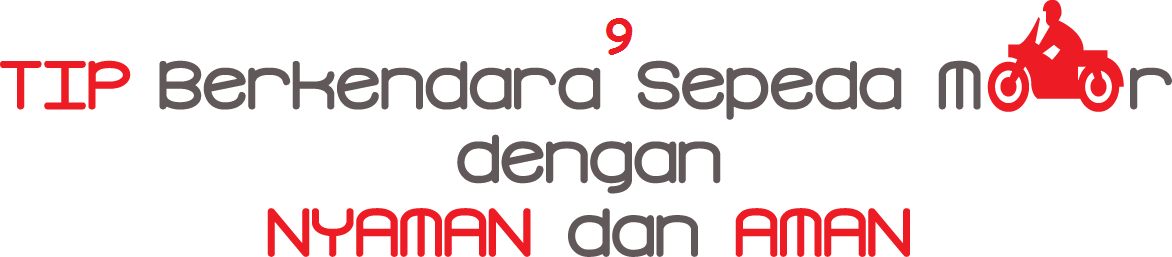 9 TIPS AMAN BERKENDARA PADA SAAT MUSIM HUJAN