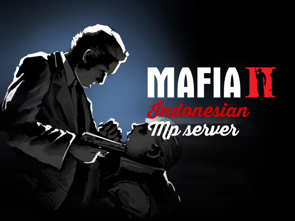 Official Mafia II Multyplayer Thread