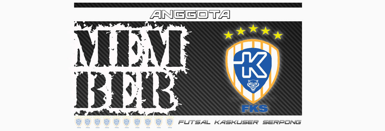 ★★★ F.K.S ★★★ ( FUTSAL KASKUS SERPONG ) ★ We Are Back ★