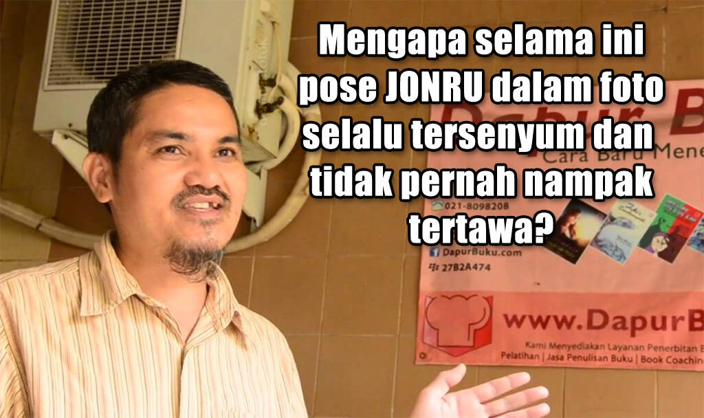 Banyak orang tahu Jonru, sampai akhirnya saya tahu sebenarnya.