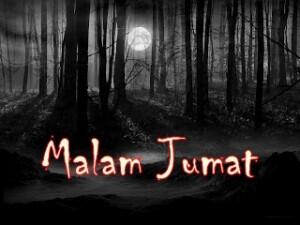 Mitos malam JUMAT jadi sangat KERAMAT 