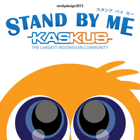 &#91;DP BBM&#93; Stand By Me, KASKUS - emdydesign2013 is back!