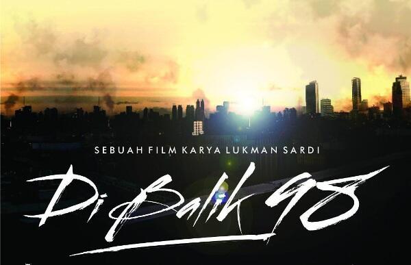 Film &quot;Di Balik 98&quot; Belum Rilis Sudah Disomasi