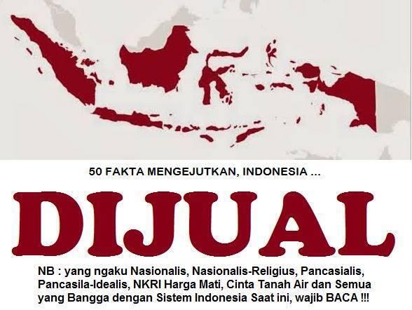 Kalian Tau??? INDONESIA DIJUALLLL!!!!!! &#91;Yg ngaku Nasionalis&#93;