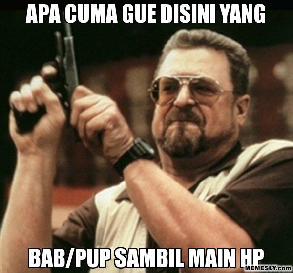 Hal-hal yang dilakuin klo lagi BAB