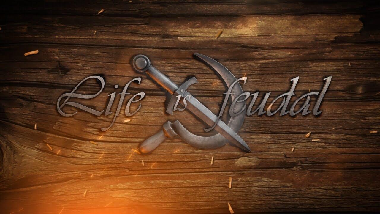 &#91;OFFICIAL&#93; Life is Feudal