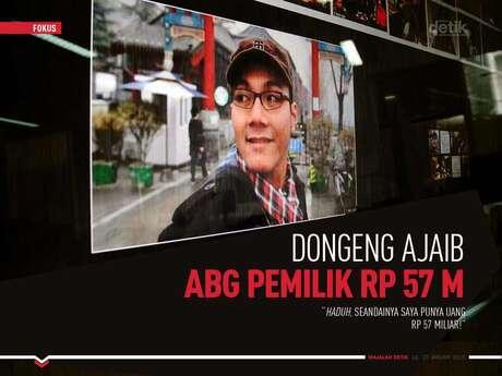 Dongeng Ajaib ABG Pemilik Rp 57 M