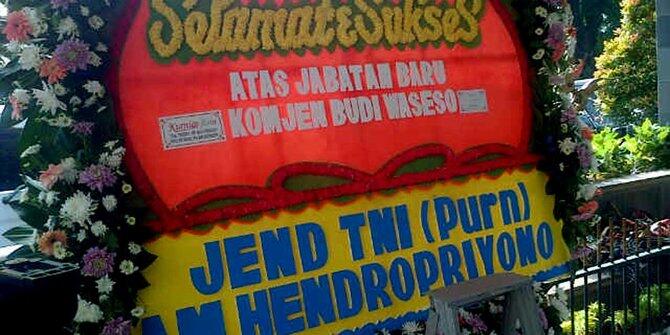Bunga Ucapan Selamat Buat Budi Waseso (Cuma) Dari Hendropriyono Doang