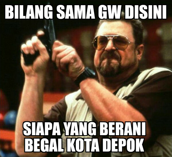 Meme Seputar Kota Depok ( update silahkan )