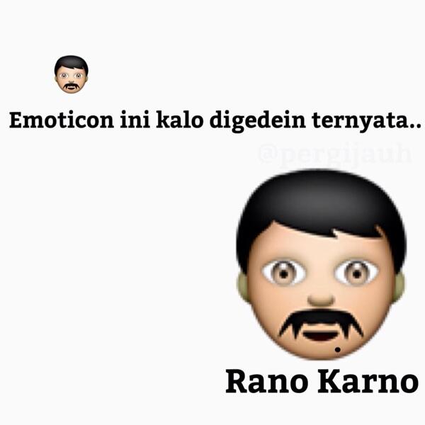 Lihat gan emot ini kalo diperbesar ternyata Rano karno