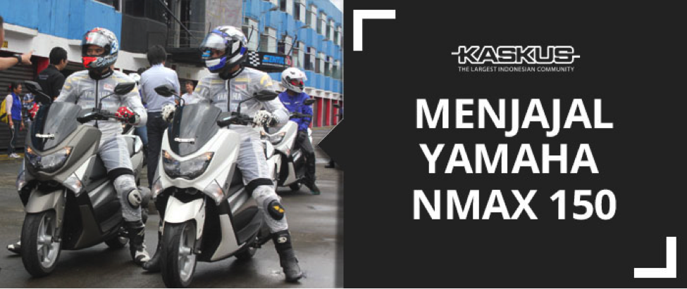 &#91;REVIEW&#93; Menjajal Yamaha NMAX 150 