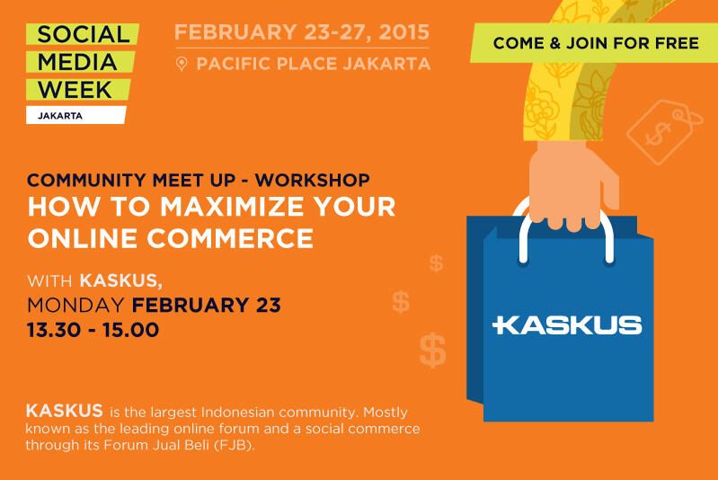 Buruan Daftar Gan! Community Meet Up KASKUS di Social Media Week 2015