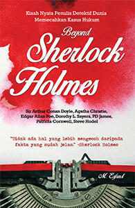 Penulis yang Mengisahkan Petualangan Sherlock Holmes Selain Sir Arthur Conan Doyle