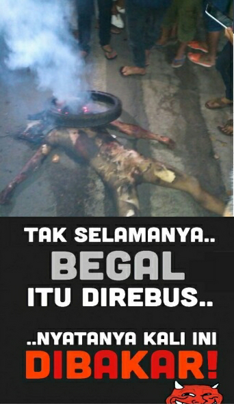 Kenapa begal ini dibakar?