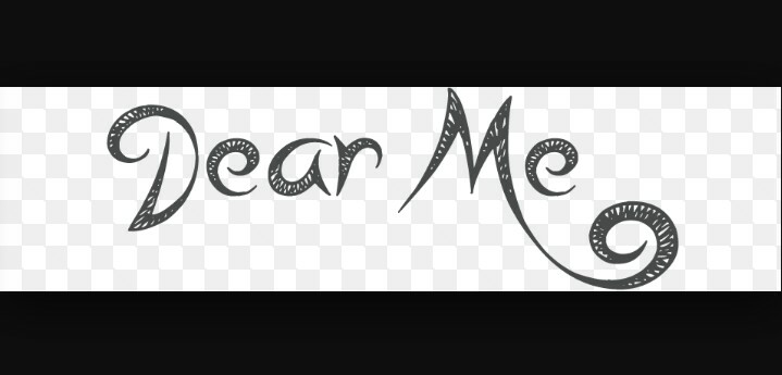 Dear Me