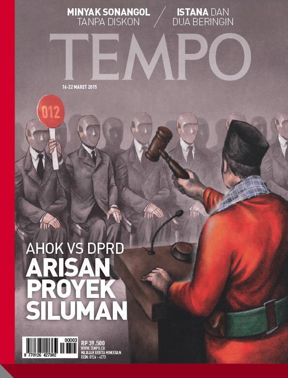 Majalah TEMPO — Senin, 16 Maret 2015 (Ahok Vs DPRD Arisan Proyek Siluman)
