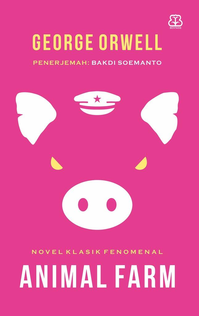 Animal Farm, Sampul Buku Ini Banyak Banget Versinya. Hati-hati.. Hrrrrrr..