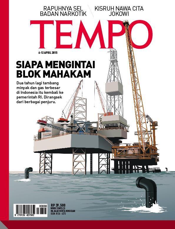 Majalah TEMPO — Senin, 6 April 2015 (Siapa Mengintai Blok Mahakam)