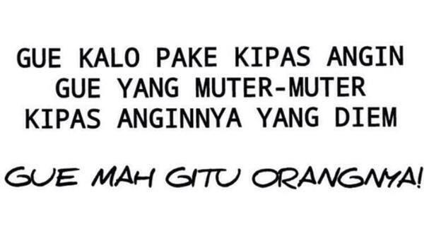 Meme: Gw Mah Gitu Orangnya NGAKAK!!!