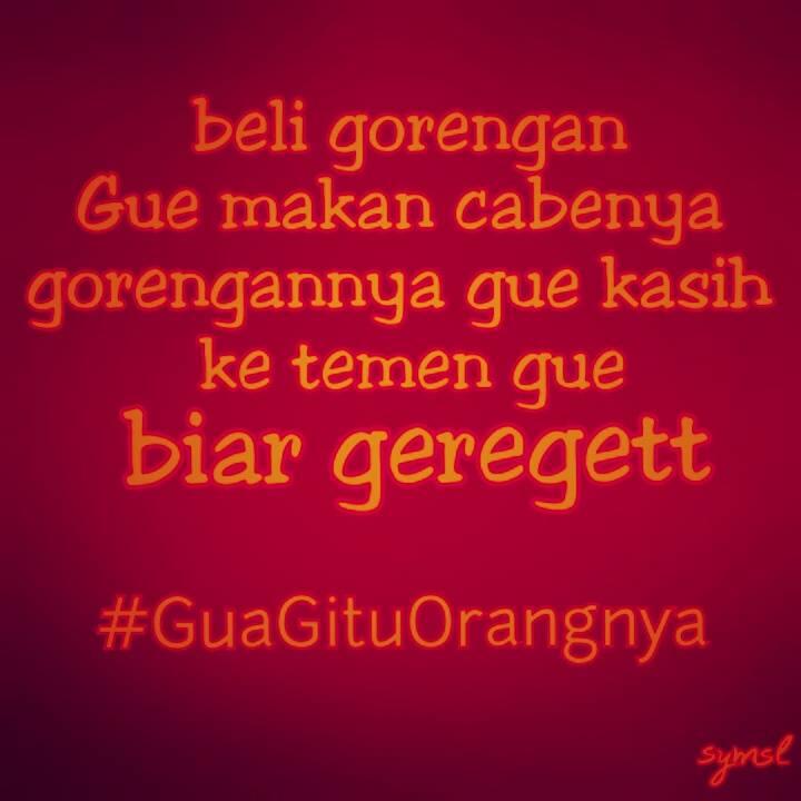 Meme: Gw Mah Gitu Orangnya NGAKAK!!!