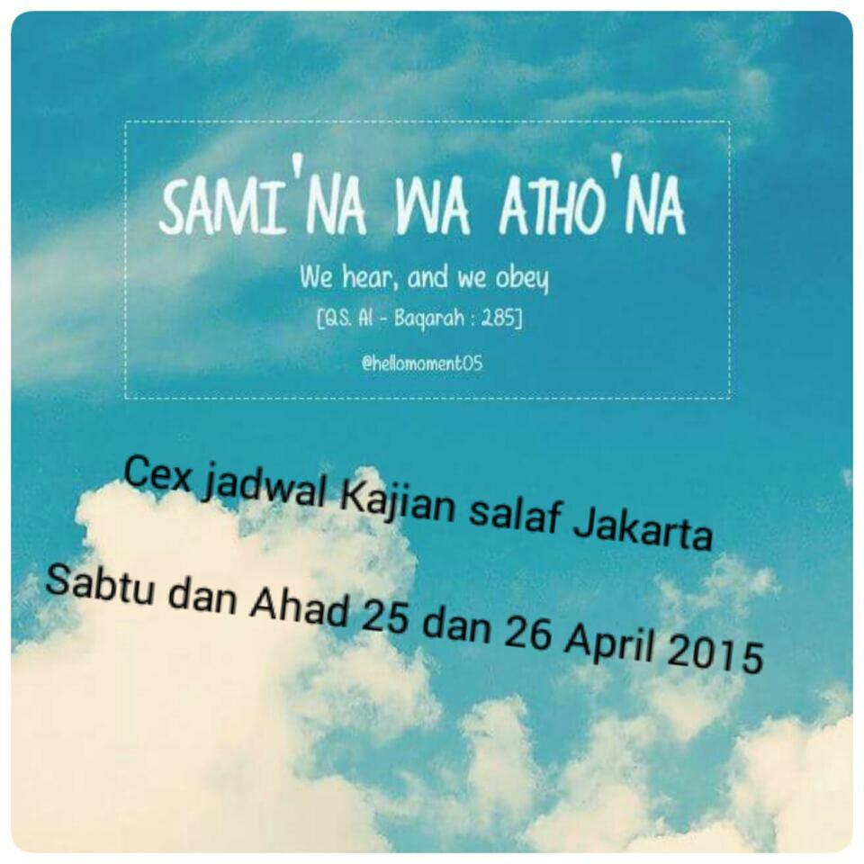 Jadwal Kajian Salaf Jakarta Sabtu dan Ahad tgl 25 dan 26 April 2015