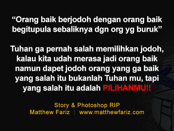 Kamu terlalu baik untuk Aku, kita putus aja ya? - Agan pasti pernah di gituin!