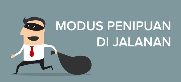 7 Modus Penipuan di Jalanan yang Mungkin Enggak Kamu Tahu. Waspada Ya!