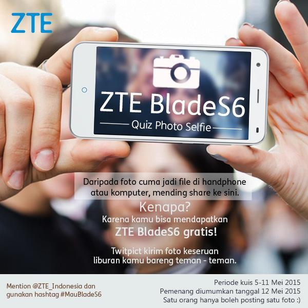 &#91;KUIS&#93; Mau ZTE BladeS6 Gratis? Ikuti Kompetisi Foto Dari ZTE Indonesia