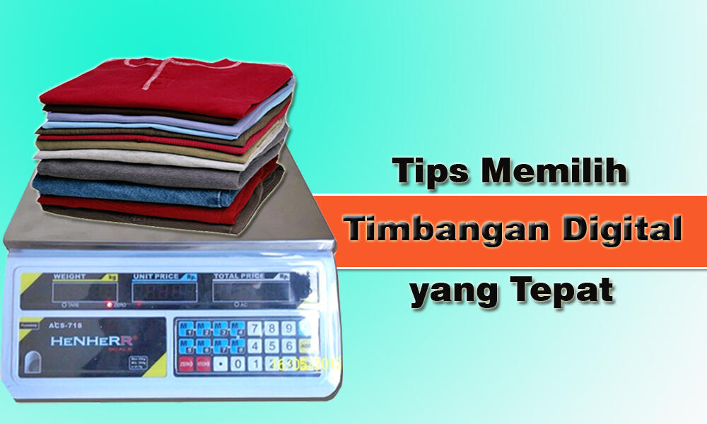 Tips Memilih timbangan digital Laundry yang tepat