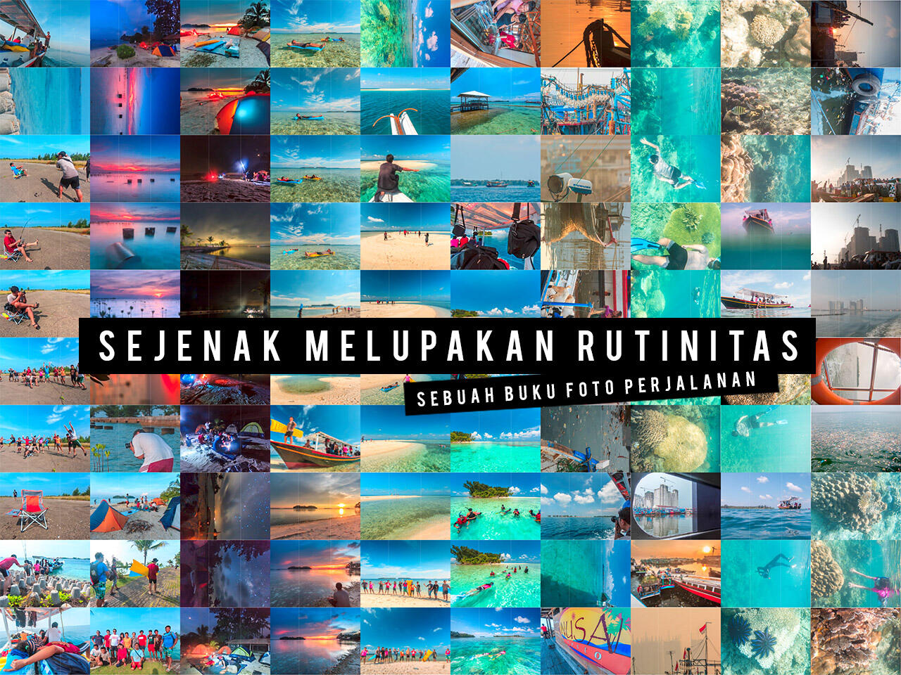 &#91;share&#93; ebook SEJENAK MELUPAKAN RUTINITAS : berkemah di pulau seribu