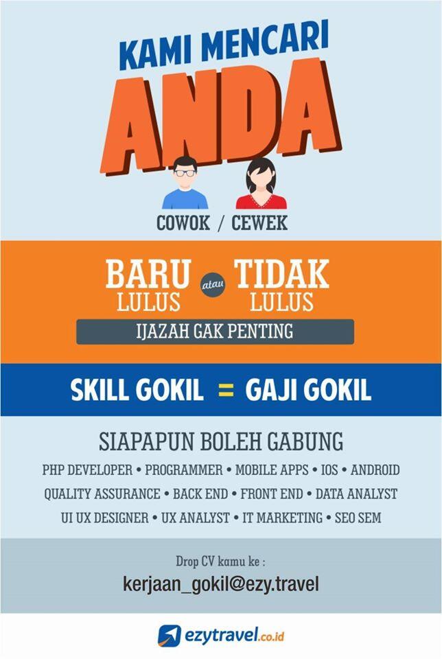 &#91;SKILL GOKIL = GAJI GOKIL&#93; Jadilah Bagian dari Ezytravel.co.id