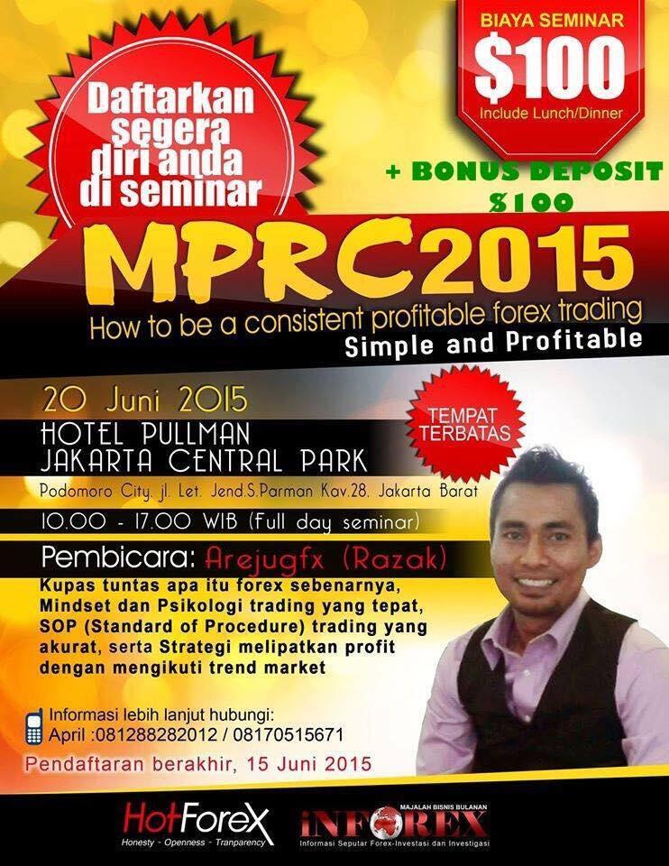SEMINAR MPRC 2015 DI PULLMAN HOTEL CENTRAL PARK JAKARTA+ BONUS DEPOSIT $100 (FREE)