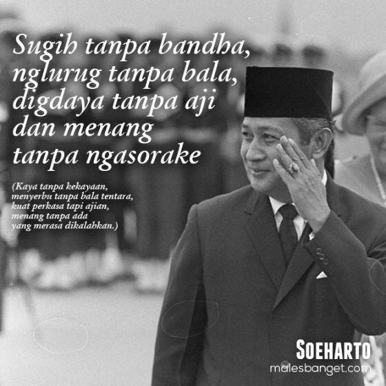9 Quote Presiden Soeharto yang Ternyata Cocok Diterapkan 