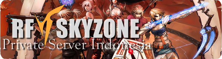 RF SKYZONE 2.2.3.2 - Private Server Indonesia