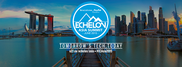 Echelon Asia Summit 2015: Konferensi Teknologi Terkemuka Di Asia Hadir Kembali