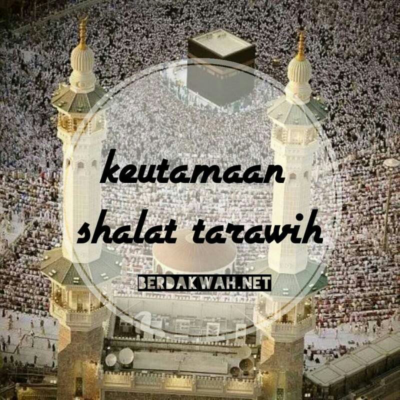 Keutamaan Shalat Tarawih