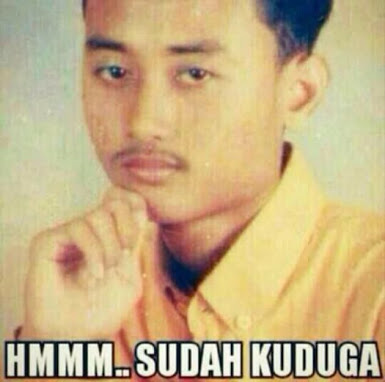 HMMM .. SUDAH KUDUGA ... !!!!