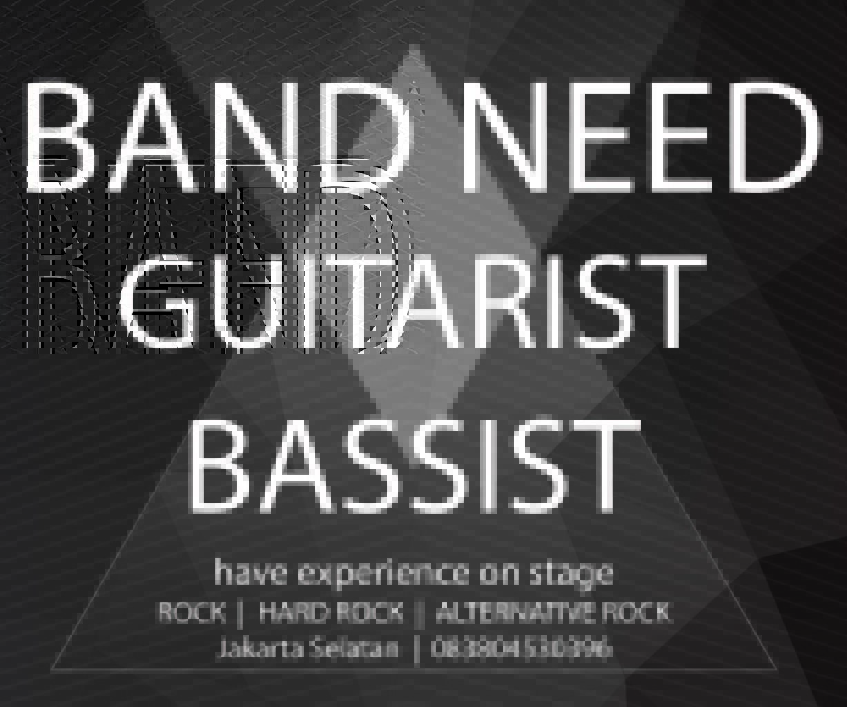 BAND NEED BASSIST &amp; GUITARIST