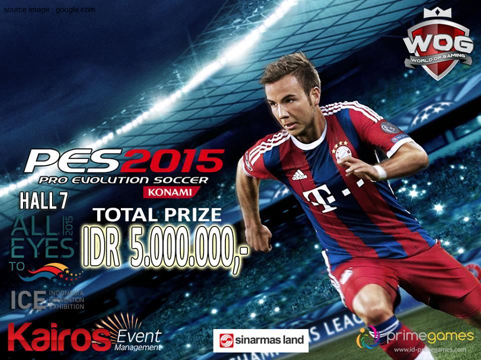 &#91;Event&#93;WOG PES 2015 Open Tournament | 6-9 Agustus 2015 