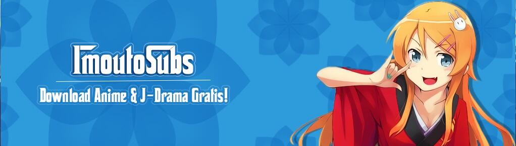Official Thread ImoutoSubs Indonesia