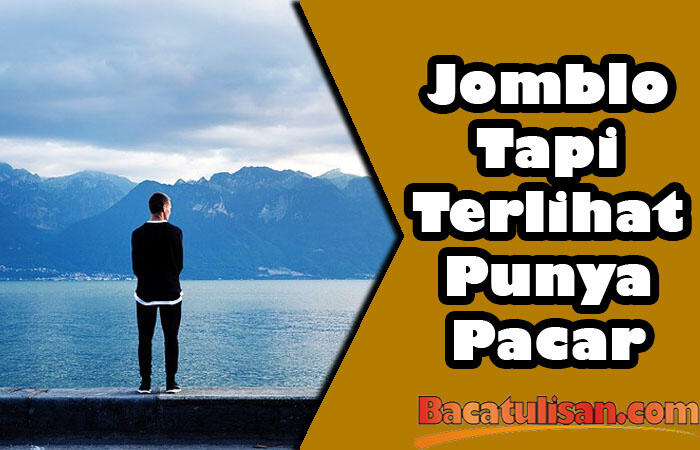 4 Cara Agar Para Jomblo Terlihat Punya Pacar
