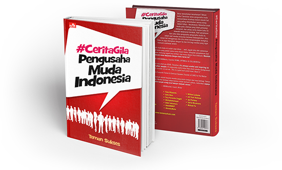 Kumpulan Tips Sukses dari Pengusaha Muda Indonesia (Part 1)