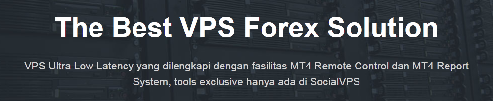 VPS murah, cocok untuk segala macam strategi EA anda !!!