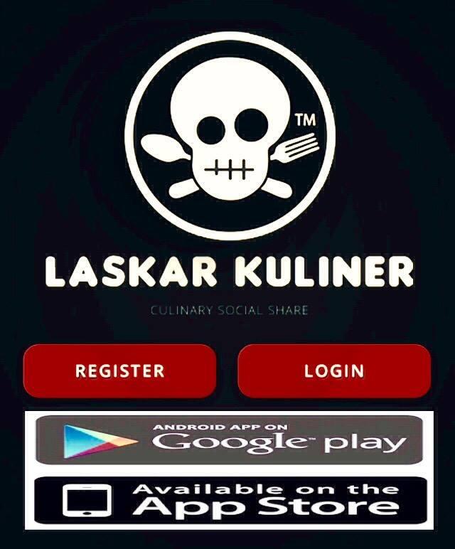 LASKAR KULINER food drink n fun! APP karya anak bangsa.cekidot bro!