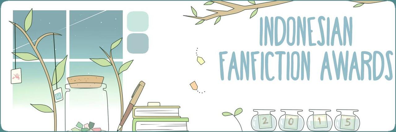 &#91;Official Thread&#93; Indonesian Fanfiction Awards