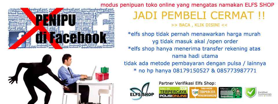Modus Penipuan toko Online yang mengatasnamakan Elfs shop