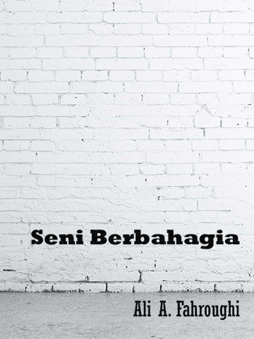 ___+++ The Art Of Happiness // Seni Berbahagia +++___