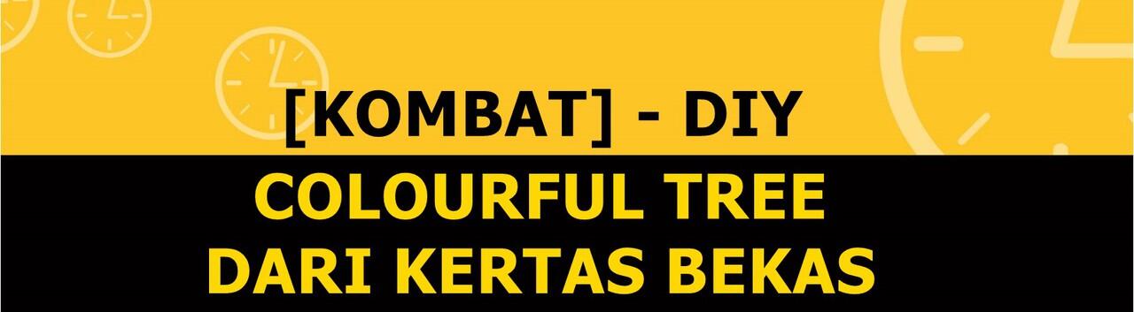 &#91;KOMBAT&#93; - DIY - Colourful Tree Dari Kertas Bekas - Recycle Art - Step By Step