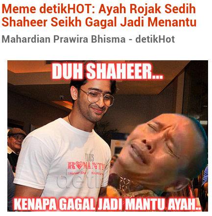 Meme HOT Ayah Rojak Sedih Shaheer Seikh Gagal Jadi Menantu..
