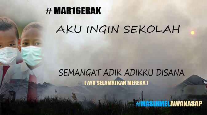 &#91;KOMBAT&#93; Sebuah Surat Buat SaudaraKu yang melawan ASAP #MASIHMELAWANASAP#SAVESUMATERA